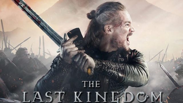 محبوب ترین و بهترین سریال های نتفلیکس سریال آخرین پادشاهی (The Last Kingdom)