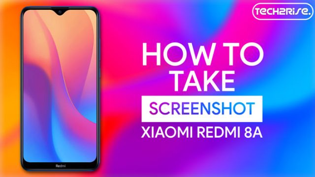 5 روش اسکرین شات گرفتن در Xiaomi Redmi 8A