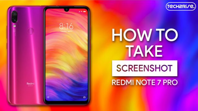 5 روش اسکرین شات گرفتن در Xiaomi Redmi Note 7 Pro