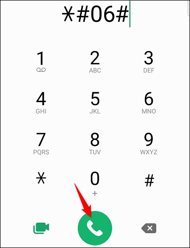 *#06# را وارد کرده و Call را فشار دهید.