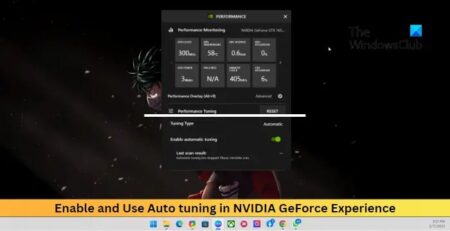 نحوه فعال کردن و استفاده از تنظیم خودکار در NVIDIA GeForce Experience در ویندوز 11