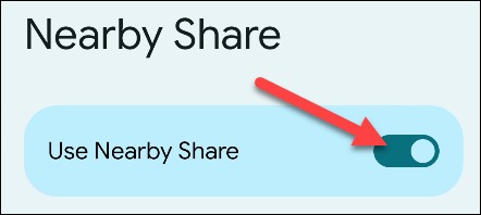 Nearby Share در اندروید و نحوه استفاده از آن 3 'استفاده از اشتراک گذاری نزدیک' را تغییر دهید.