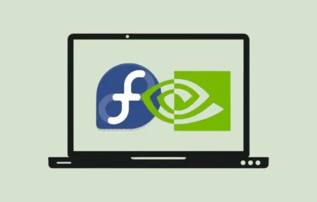 نصب درایورهای NVIDIA به روش درست در فدورا (Fedora)