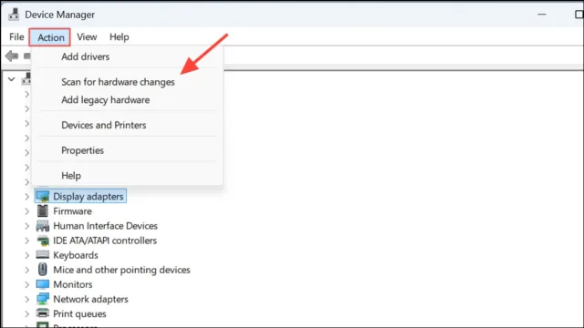 منوی Action را در بالا کلیک کنید و گزینه Scan for hardware changes (جستجوی تغییرات سخت‌افزاری) را انتخاب کنید