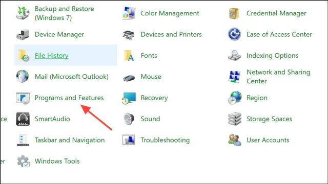 Control Panel > Programs and Features 