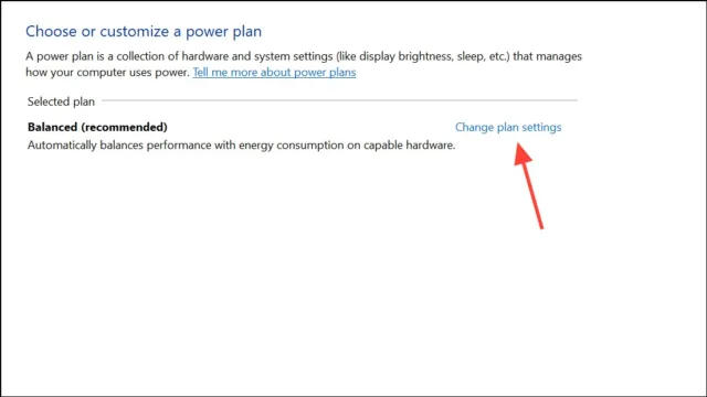 کنار برنامه برق فعال خود روی «Change plan settings» کلیک کنید، سپس گزینه «Change advanced power settings» را انتخاب کنید