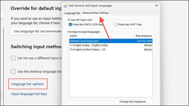 روی گزینه Language bar options کلیک کنید تا پنجره Text Services and Input Languages باز شود. سپس به تب Advanced Key Settings بروید